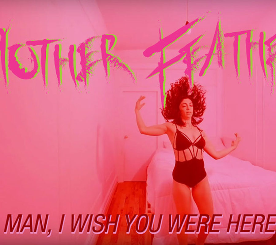 MOTHER FEATHER – release new video for “Man, I Wish You Were Here”