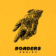 BORDERS – ANNOUNCE ALBUM “PURIFY” WITH FIRST SINGLE “731”, album due 5/10/19 on LONG BRANCH RECORDS