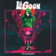 LáGoon – pre order “THE UNWELCOME” & listen to the song “WORSHIP THE VAN” on BANDCAMP now