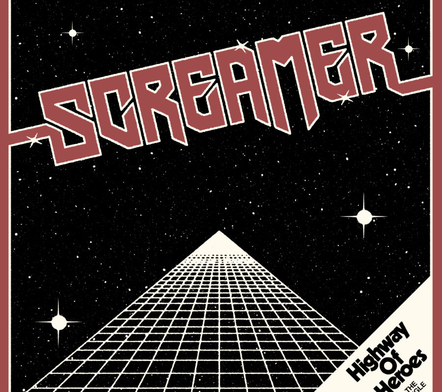 SCREAMER – “HIGHWAY OF HEROES” new single on SPOTIFY/iTunes/DEEZER (THE SIGN RECORDS), tour dates announced
