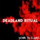 DEADLAND RITUAL(FEATURING GEEZER BUTLER, FRANKY PEREZ, MATT SORUM AND STEVE STEVENS) “DOWN IN FLAMES” OFFICIAL VIDEO