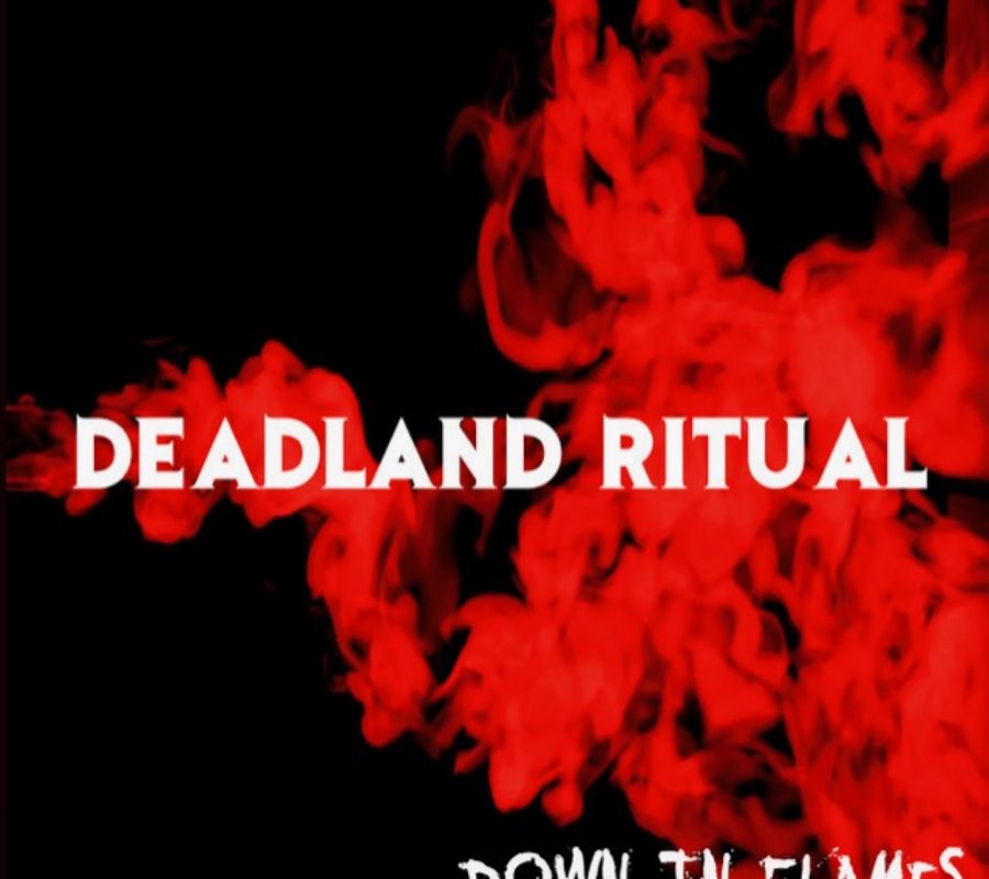 DEADLAND RITUAL(FEATURING GEEZER BUTLER, FRANKY PEREZ, MATT SORUM AND STEVE STEVENS) “DOWN IN FLAMES” OFFICIAL VIDEO