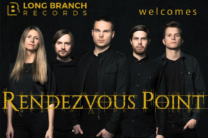 RENDEZVOUS POINT – signs with LONG BRANCH RECORDS, New Album “Universal Chaos” Set For Release on May 24th, 2019
