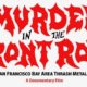 MURDER IN THE FRONT ROW – Documentary movie (featuring METALLICA, MEGADETH, SLAYER, ANTHRAX and more) to premiere in SAN FRANCISCO on April 20, 2019 – watch the trailer