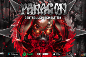 The new PARAGON album “Controlled Demolition” is out now, and available as CD Digipak, limited edition vinyl LP as well as digitally – MASSACRE RECORDS