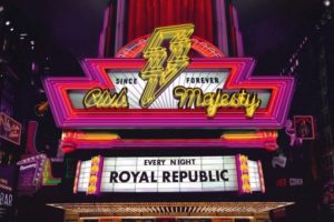 ROYAL REPUBLIC – “CLUB MAJESTY” album review