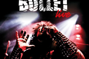 BULLET – set to release new live album titled “Bullet – Live”, pre order now at Steamhammer/SPV