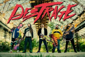 DESTRAGE – launches “About That” video via Metal Blade Records #destrage