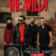 THE WILD! –  Check out their brand new single HELLUVA RIDE available on all streaming platforms now