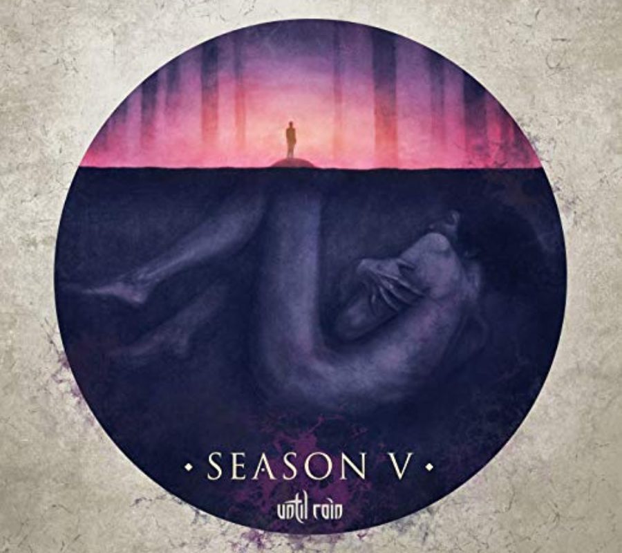 UNTIL RAIN – “Season V” album out today via   ROAR! Rock Of Angels Records  May 31, 2019