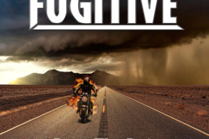 FUGITIVE – release “RACE THE RAIN” – single and video