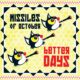 MISSILES OF OCTOBER – their new album “BETTER DAYS” is OUT NOW on CD /LP / TAPE / DIGITAL (for free)