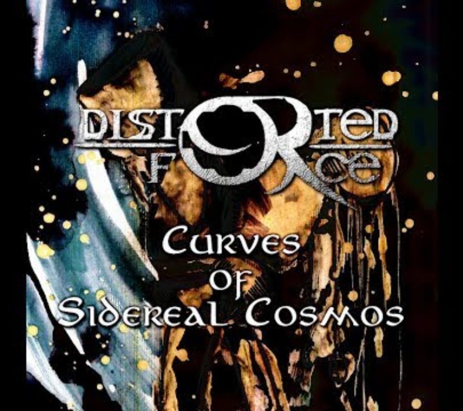 DISTORTED FORCE – check out their newest album  “Curves of sidereal cosmos”