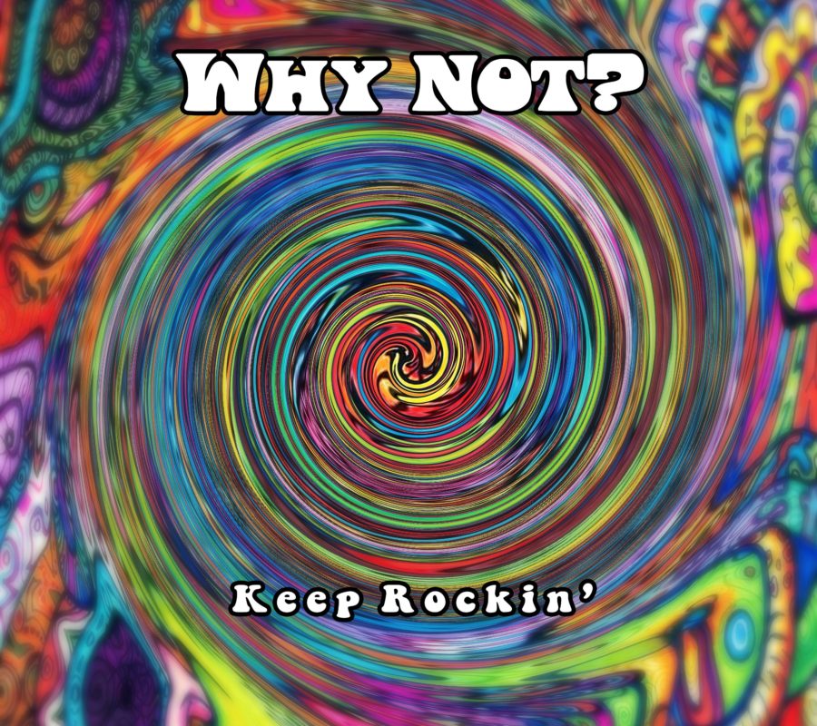 WHY NOT? – from Athens, Greece band’s debut album “Keep Rockin'”
