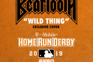 BEARTOOTH- Record Cover of “Wild Thing” For MLB T-Mobile Home Run Derby On ESPN