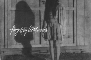 FORGETTING THE MEMORIES – Release New Single “Heartfeeder” and Announce New EP “Known Darkness”