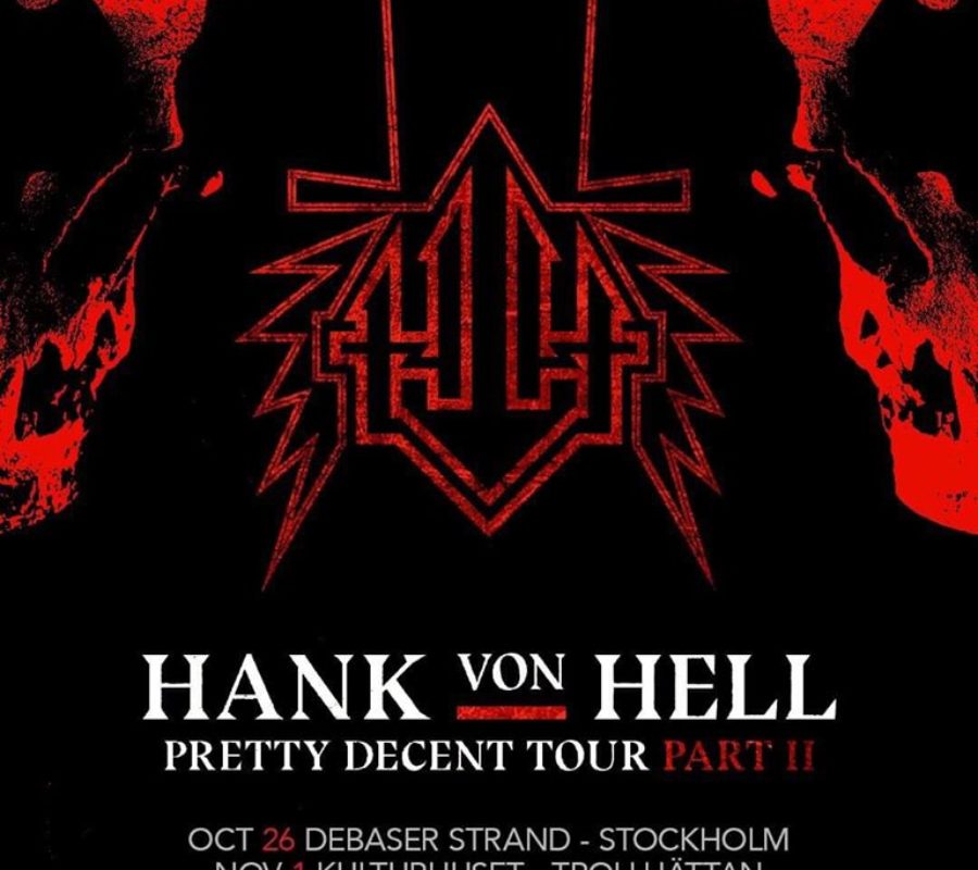 HANK VON HELL – announces new tour dates for Sweden, also teaser video posted………  #hankvonhell #prettydecenttour