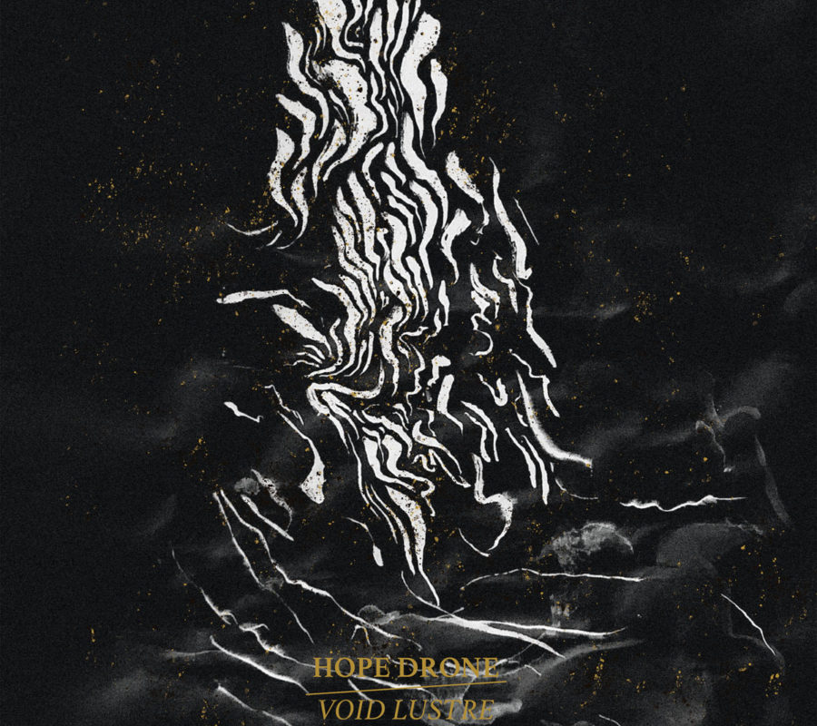 HOPE DRONE – to release their album ” Void Lustre” via Moment of Collapse/Sludgelord Records on August 30, 2019