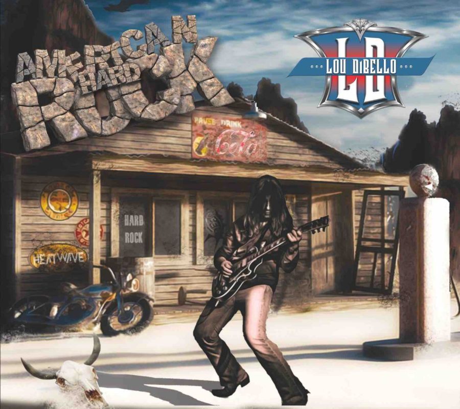 LOU DIBELLO – set to release his album “AMERICAN HARD ROCK” on August 2, 2019 #loudibello