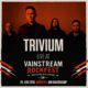 TRIVIUM – pro shot video ( FULL SHOW), at the Vainstream Rockfest on June 29, 2019