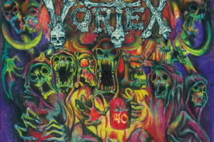 VORTEX – Premiere Second Single from ‘Them Witches’ Album #vortex