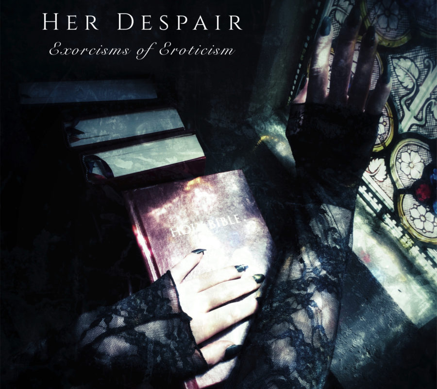 HER DESPAIR – set to release “Exorcisms of Eroticism” album on November 22, 2019 #herdespair