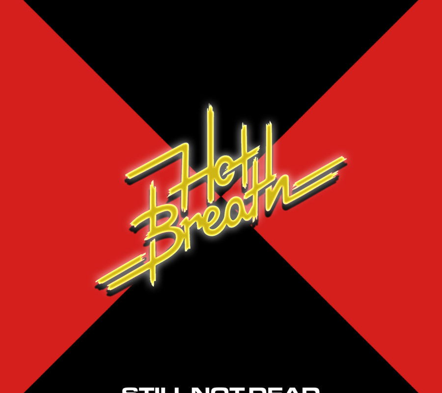 HOT BREATH – release their second single “STILL NOT DEAD” from their upcoming self titled EP via The Sign Records #hotbreath