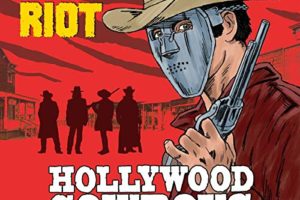 QUIET RIOT – To Release “Hollywood Cowboys” November 8th via Frontiers Music Srl #quietriot