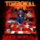 TURBOKILL – Release New Single/Video for “End Of Days” #turbokill