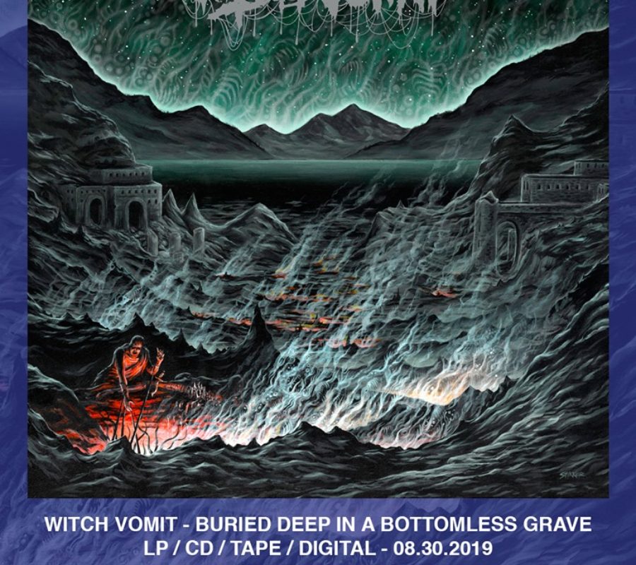 WITCH VOMIT – set to release their album titled “Buried Deep In A Bottomless Grave” on August 30, 2019 via 20 Buck Spin #witchvomit