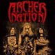 ARCHER NATION – return to Europe for a 40 show run with ANNIHILATOR. New album “BENEATH THE DREAM” available now from EMP LABEL GROUP #archernation