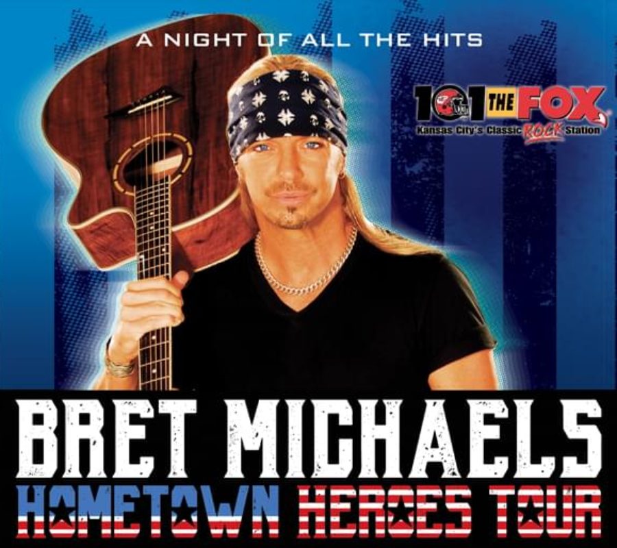 BRET MICHAELS – “Hometown Heroes Tour” To Honor Hometown Heroes in Each City via Local Radio Station Nominations #bretmichaels #hometownheroes