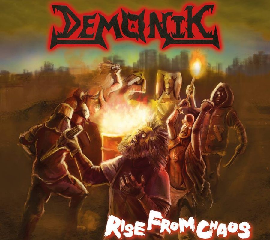DEMONIK – check out their album “RISE FROM CHAOS”  #demonik