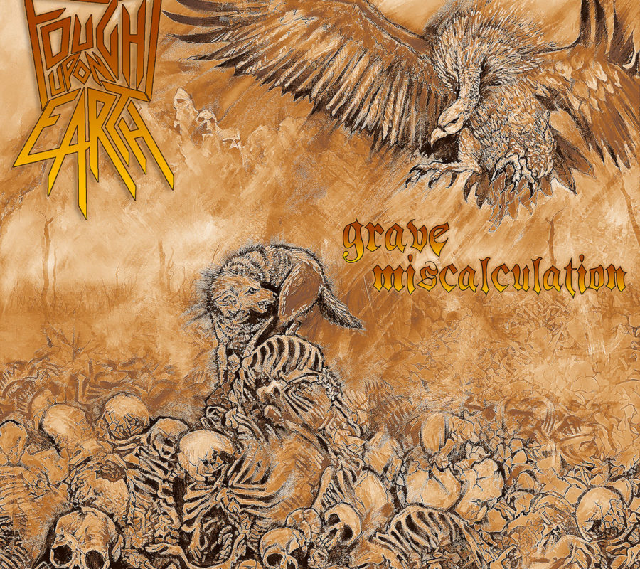 FOUGHT UPON EARTH –  “Grave Miscalculation” album  Release date: Friday, October 4th 2019 #foughtuponearth