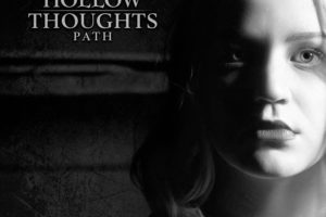 HOLLOW THOUGHTS – releases new single and music video #hollowthoughts