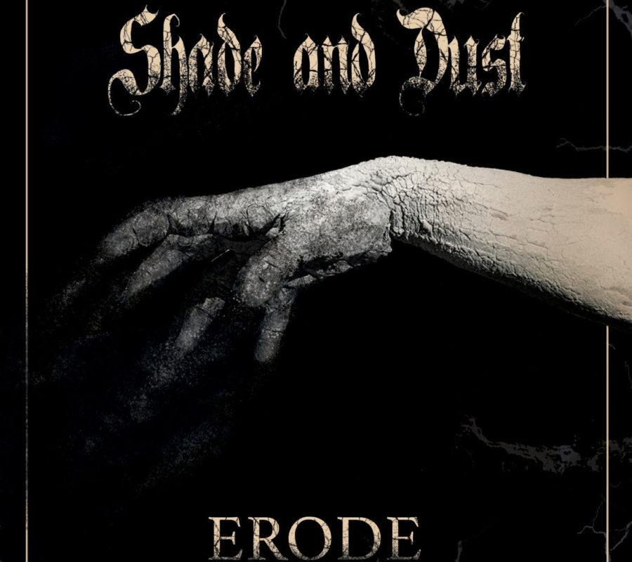 SHADE AND DUST – streamed debut full-length effort ‘ERODE’ // Album out now for CD & Digital #shadeanddust