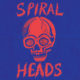SPIRAL HEADS – Feat. members of MGMT, American Nightmare and Doomriders: new EP on Quiet Panic / Bridge 9 #spiralheads