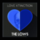 THE LOWS – “Love Xtinction” (Official Music Video 2019) #thelows