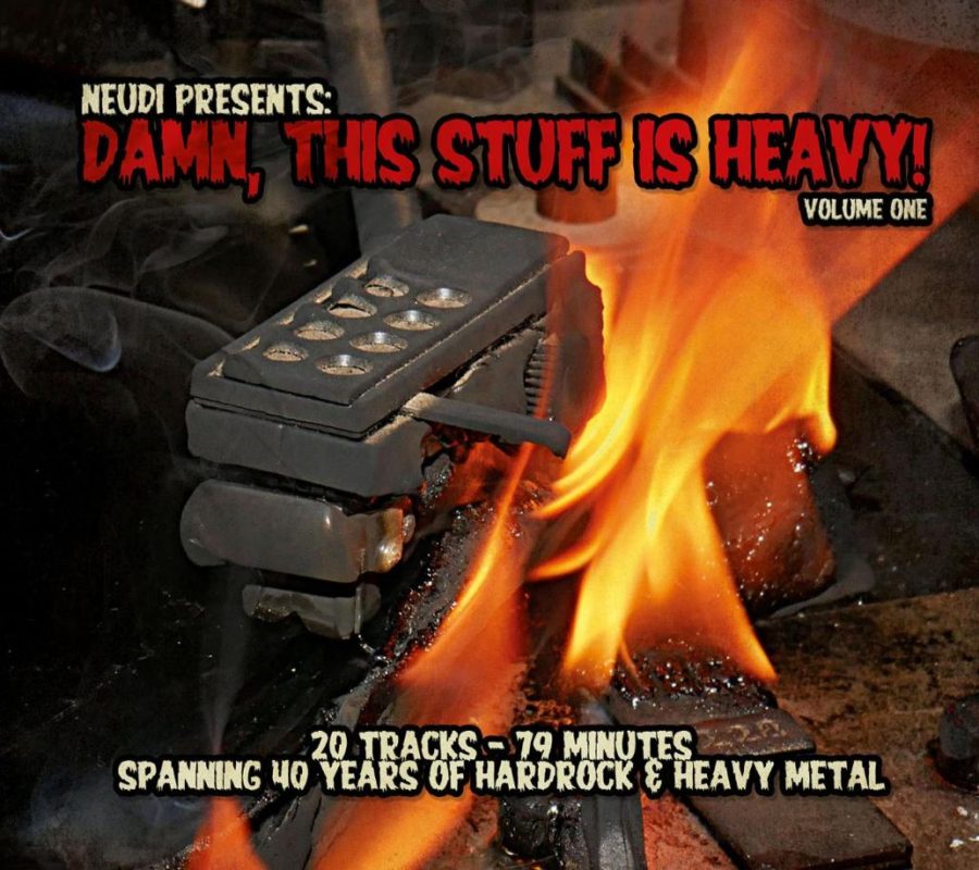 Neudi Presents: Damn, This Stuff Is Heavy ( Vol. 1) – Hardrock, Heavy Metal, NWOBHM – everything traditional from the last 40 years (compilation album)