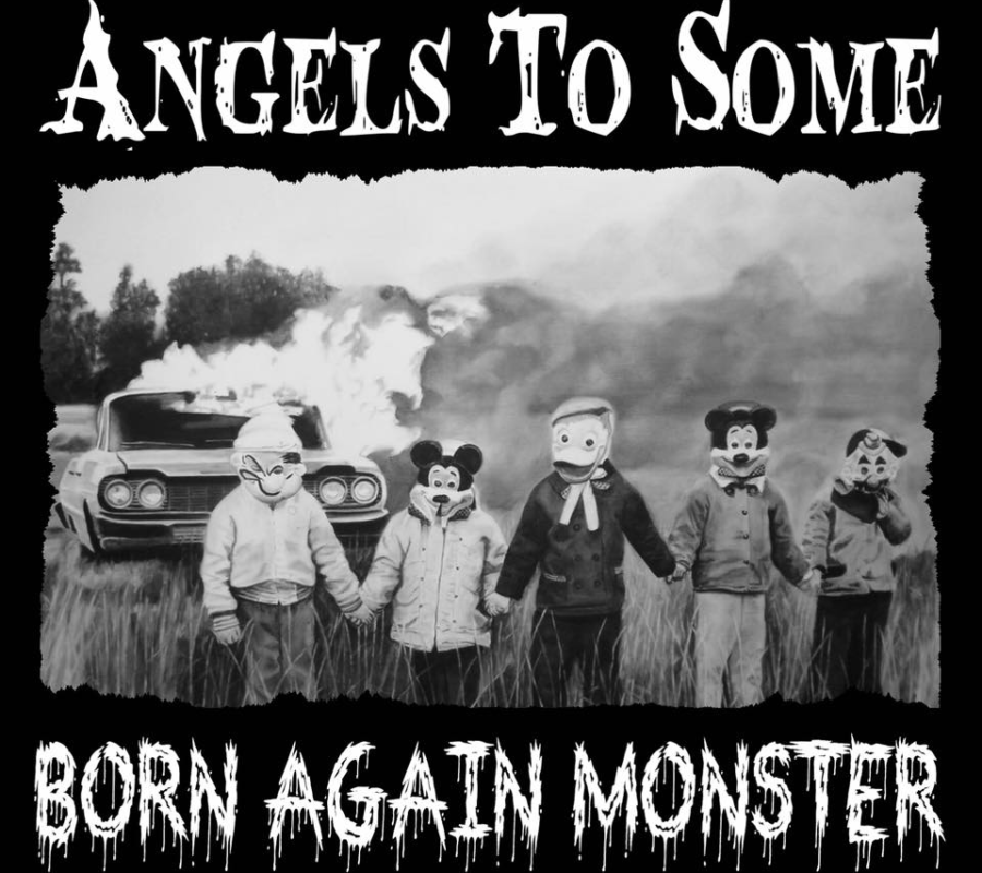 ANGELS TO SOME – release new digital EP “BORN AGAIN MONSTER” and videos for “BORN AGAIN MONSTER”, and “13 DAYS” #angelstosome