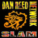 DAN REED NETWORK – Debut & “Slam” LPs Remastered and Re-Released October 25th on Universal #danreednetwork