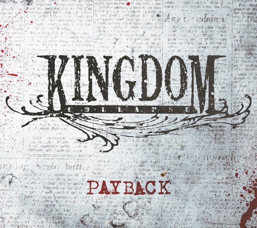 KINGDOM COLLAPSE – Debuts New Single, “Payback” #kingdomcollapse