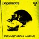 DEGENERATE – “Devastation Ahead” Self-Released album is out now! #degenrate