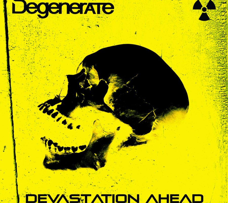 DEGENERATE – “Devastation Ahead” Self-Released album is out now! #degenrate