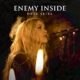 ENEMY INSIDE – release the acoustic session single and video of the song “Dark Skies” #enemyinside #darkskies