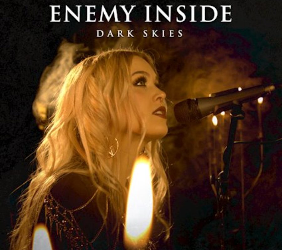 ENEMY INSIDE – release the acoustic session single and video of the song “Dark Skies” #enemyinside #darkskies