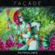 Façade –  set to release “The Eternal Dance” Self-Released album on November 29, 2019 #facade