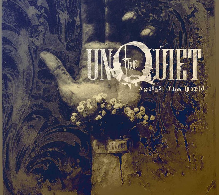 THE UNQUIET – Release ‘Against The World’ New Single & Music Video #theunquiet