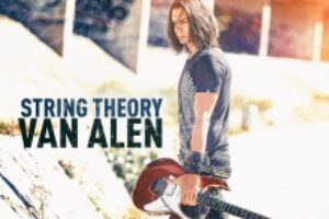 VAN ALEN – check out his album “String Theory” out now via C + P Mars Music Productions #vanalen