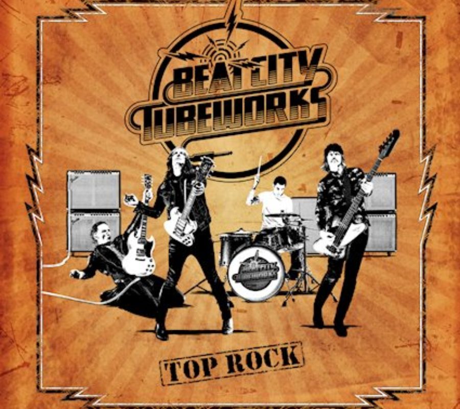 BEAT CITY TUBEWORKS – “Top Rock” album to be released via The Sign Records on February, 21 2020 #beatcitytubeworks